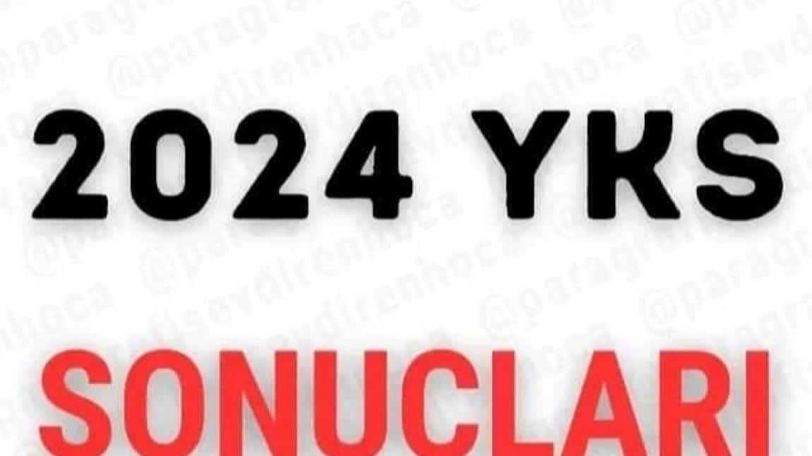 2024 YKS YERLEŞTİRME SONUÇLARI 