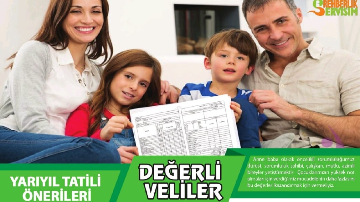 YARIYIL TATİLİ VELİLERİMİZE ÖNERİLER 